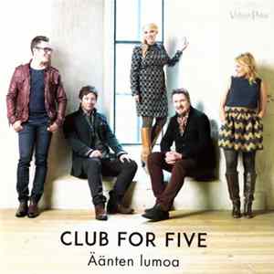 Club For Five - Äänten Lumoa Album