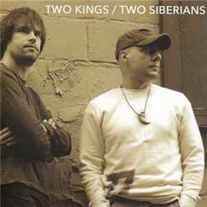 Two Siberians - Two Kings Album