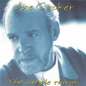 Joe Cocker - The Simple Things Album