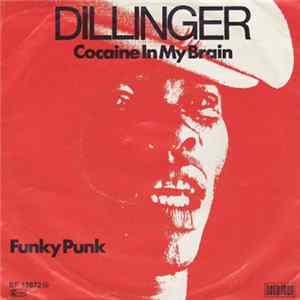 Dillinger - Cocaine In My Brain Album