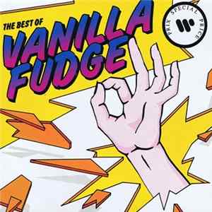 Vanilla Fudge - The Best Of Vanilla Fudge Album
