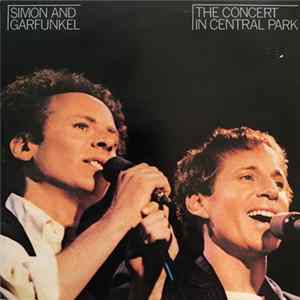 Simon And Garfunkel - The Concert In Central Park Album