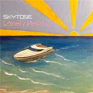 Skytone - Lonely Holiday Album