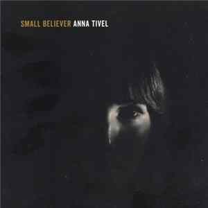 Anna Tivel - Small Believer Album