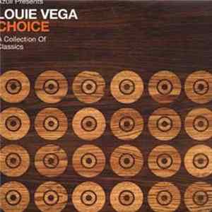Louie Vega - Azuli Presents Louie Vega - Choice - A Collection Of Classics Album