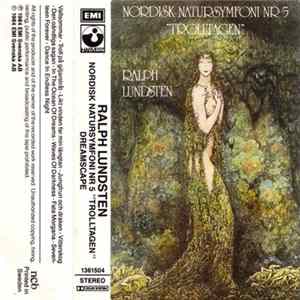 Ralph Lundsten - Nordisk Natursymfoni Nr 5 Trolltagen / Dreamscape Album