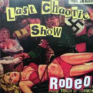Rodeo - Last Chaotic Show Album