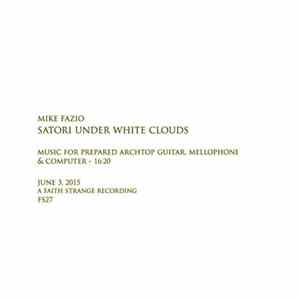 Mike Fazio - Satori Under White Clouds Album