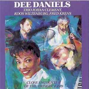 Dee Daniels, Trio Johan Clement - Close Encounters Of The Swinging' Kind Album