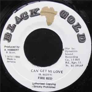 Fire Red - Can't Get My Love Album