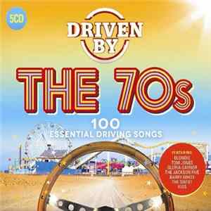 Various - Driven By The 70s - 100 Essential Driving Songs Album