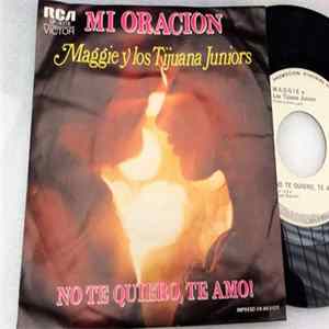 Maggie Y Los Tijuana Juniors - Mi Oracion / No Te Quiero Te Amo Album