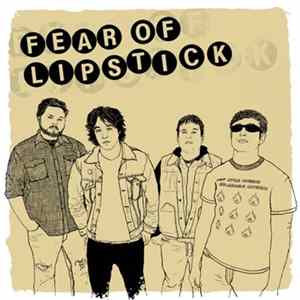 Fear Of Lipstick - Fear Of Lipstick Album