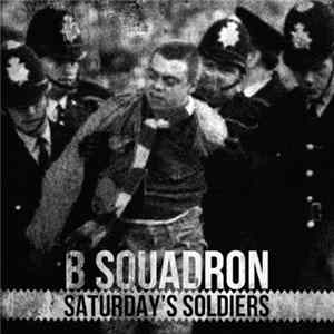 B Squadron - Saturday's Soldiers Album