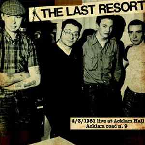The Last Resort - 4/3/1981 Live At Acklam Hall Album