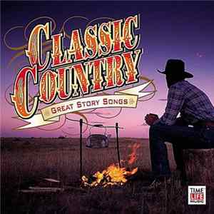 Various - Classic Country - Great Story Songs Album