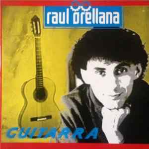 Raul Orellana - Guitarra Album