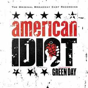 Original Broadway Cast Featuring Green Day - American Idiot Album