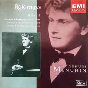 Bach, Yehudi Menuhin - Sonatas & Partitas For Solo Violin Album