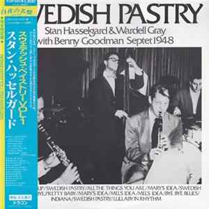 Stan Hasselgard & Wardell Gray With Benny Goodman Septet 1948 - Swedish Pastry Vol. 1 Album