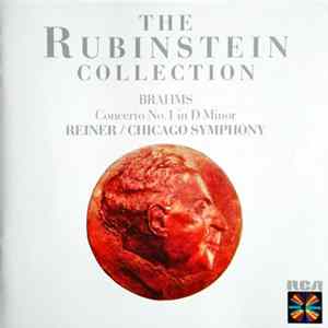 Brahms, Rubinstein, Reiner, Chicago Symphony - Concerto No. 1 In D Minor, Op. 15 Album