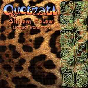 Quetzatl - Chilam Balam Album