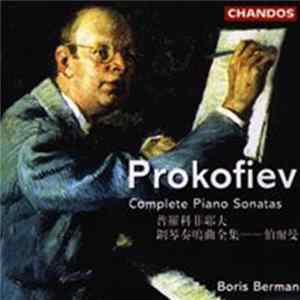 Prokofiev - Boris Berman - Complete Piano Sonatas Album