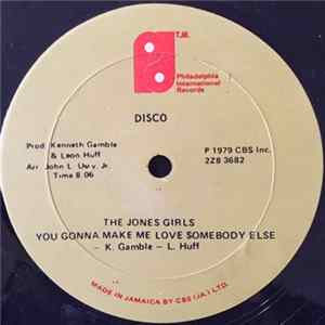The Jones Girls - You Gonna Make Me Love Somebody Else / Who Can I Run To Album