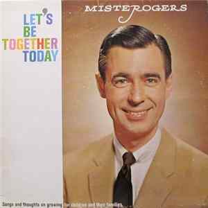 Misterogers - Let's Be Together Today Album