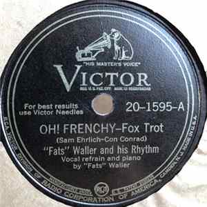 "Fats" Waller And His Rhythm - Oh! Frenchy / It's A Sin To Tell A Lie Album