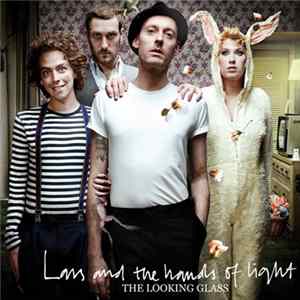 Lars And The Hands Of Light - The Looking Glass Album