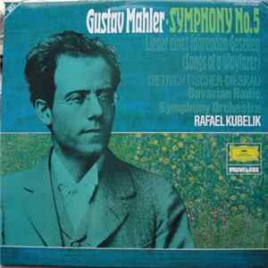 Gustav Mahler - Rafael Kubelik - Bavarian Radio Symphony Orchestra - Symphonie No.5 In C Sharp Minor Album