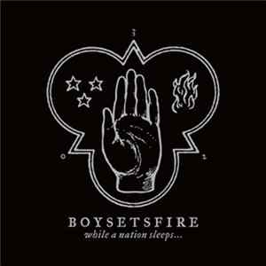 Boysetsfire - While A Nation Sleeps... Album