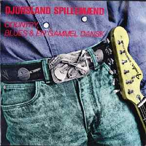 Djursland Spillemænd - Country, Blues & En Gammel Dansk Album