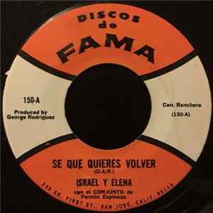 Israel Y Elena ,Con El Conjunto De Fermin Espinoza - Se Que Quieres Volver / Mi Fiel Guitarra Album