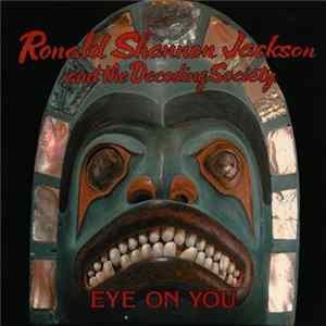 Ronald Shannon Jackson And The Decoding Society - Eye On You Album