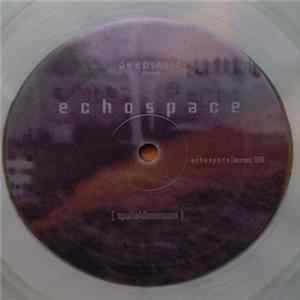 DeepChord Present Echospace - Spatialdimension Album