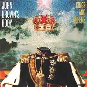 John Brown's Body - Kings And Queens Album
