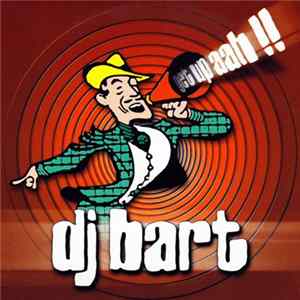 DJ Bart - Get Up Aah!! Album