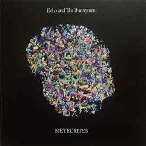Echo And The Bunnymen - Meteorites Album