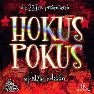 257ers - Hokus Pokus (Spätzle Edissn) Album