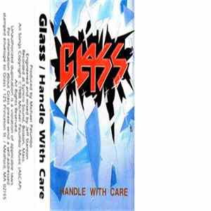 Glass - Handle With Care Album
