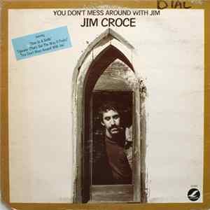 Jim Croce - You Don't Mess Around With Jim Album