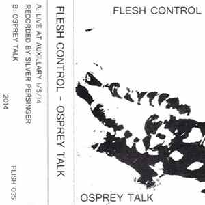 Flesh Control - Osprey Talk Album