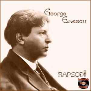 George Enescu - Rapsodii Album