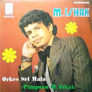 M. Ishak, Orkes Sri Mala - M. Ishak Album