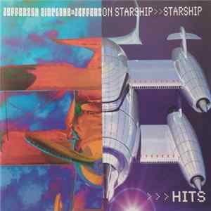 Jefferson Airplane ∷ Jefferson Starship >> Starship - Hits Album