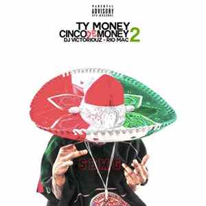 Ty Money, DJ Victoriouz, Rio Mac - Cinco De Money 2 Album