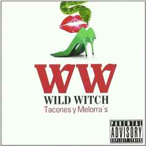 Wild Witch - Tacones y Melorra's Album