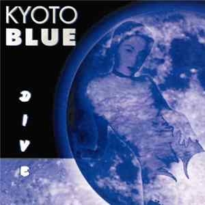 Kyoto Blue - Dive Album
